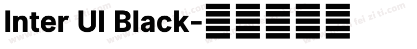 Inter UI Black字体转换